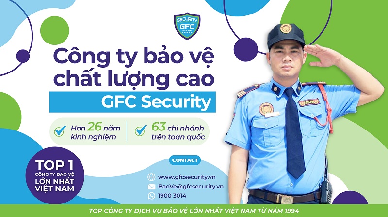Lý do nên chọn dịch vụ bảo vệ uy tín tại GFC Security