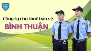 Thê bảo vệ ở Bình Thuận